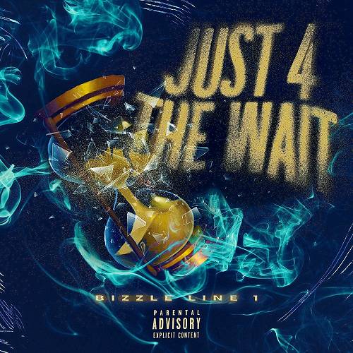 Bizzle Line 1 - Just 4 The Wait cover