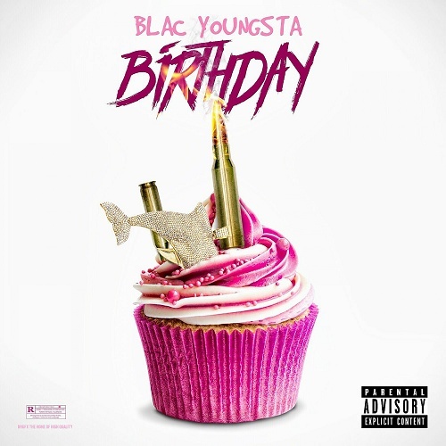 Blac Youngsta - Birthday cover