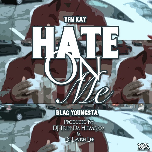 Blac Youngsta - Hate On Me cover