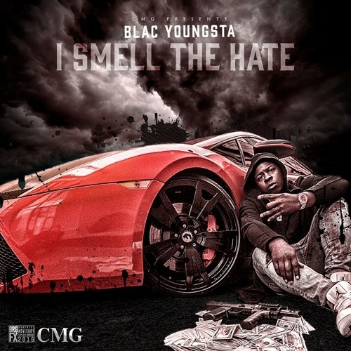 Blac Youngsta - I Smell The Hate cover