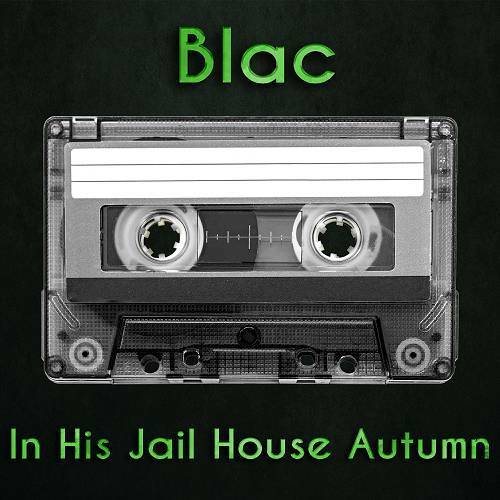 Blac - In His Jail House Autumn cover