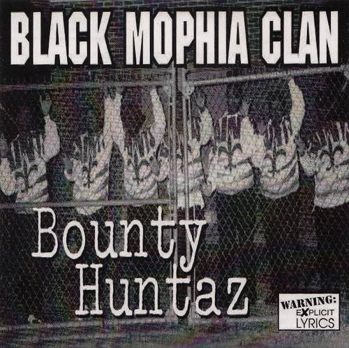 Black Mophia Clan - Bounty Huntaz cover