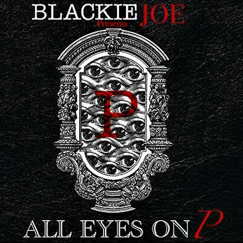 Blackie Joe - All Eyes On P cover