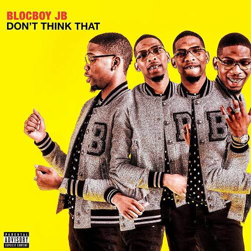 BlocBoy JB - Don`t Think That cover