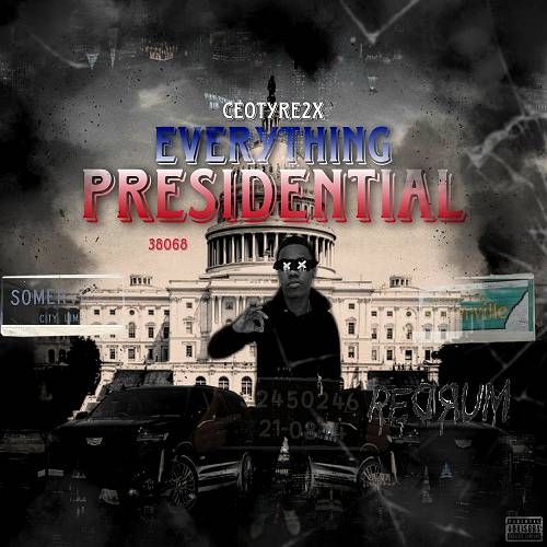 CeoTyre2x - Everything Presidential cover