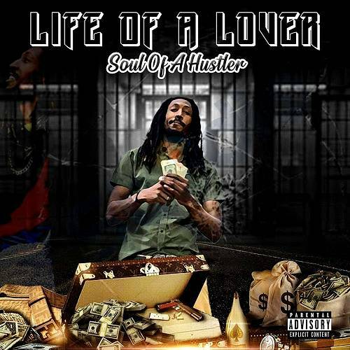 Bo Bizzle Baby - Life Of A Lover, Soul Of A Hustler cover