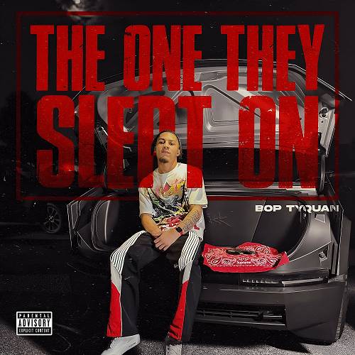 Bop TyQuan - The One They Slept On cover