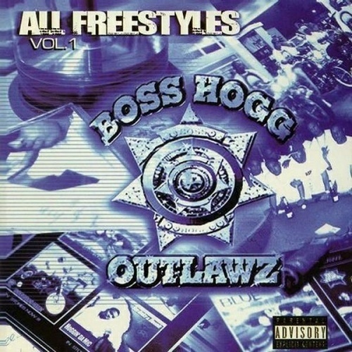 Boss Hogg Outlawz - All Freestyles Vol. 1 cover