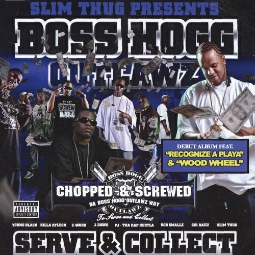 Boss Hogg Outlawz - Serve & Collect (сhopped & screwed) cover