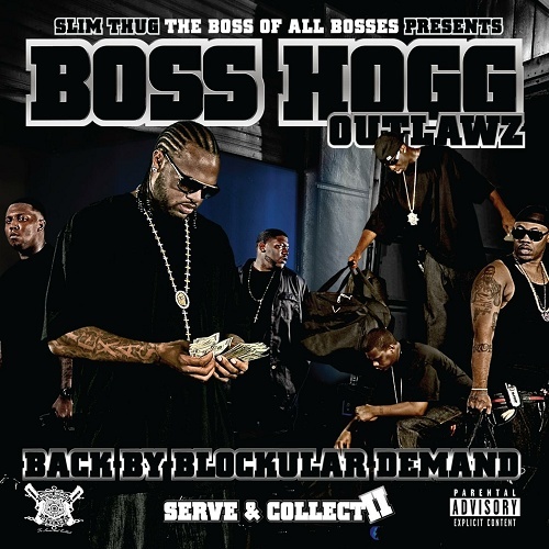 Boss Hogg Outlawz - Serve & Collect II. Back By Blockular Demand cover