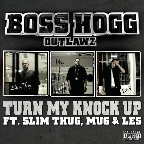 Boss Hogg Outlawz - Turn My Knock Up cover