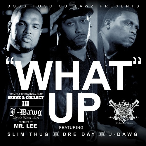 Boss Hogg Outlawz - What Up cover
