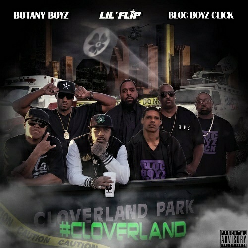 Botany Boyz, Lil` Flip & Bloc Boyz Click - #Cloverland cover
