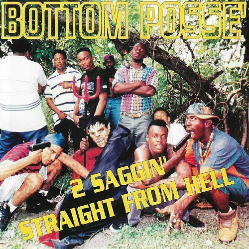 Bottom Posse - 2 Saggin Straight From Hell cover