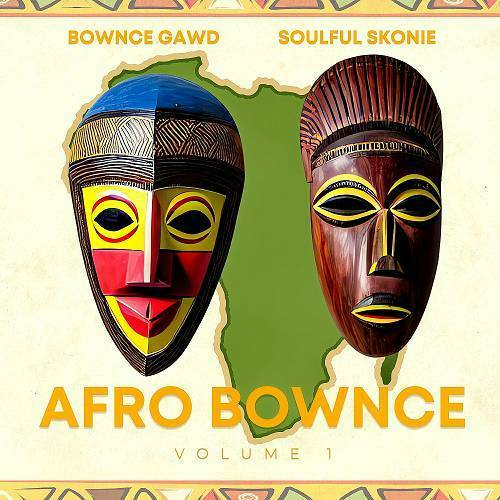 Bownce Gawd & Soulful Skonie - Afro Bownce cover
