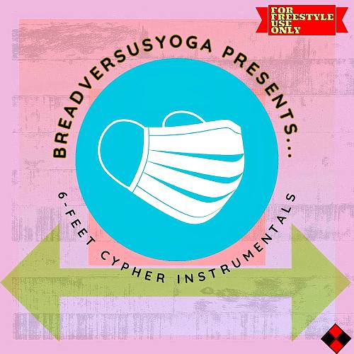 BreadVsYoga - 6-Feet Cypher Instrumentals cover