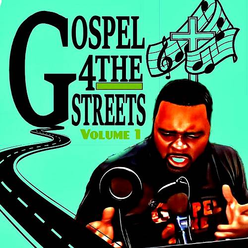Brother Devan - Gospel 4 The Streets, Vol. 1 cover