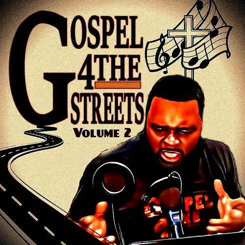 Brother Devan - Gospel 4 The Streets, Vol. 2 cover