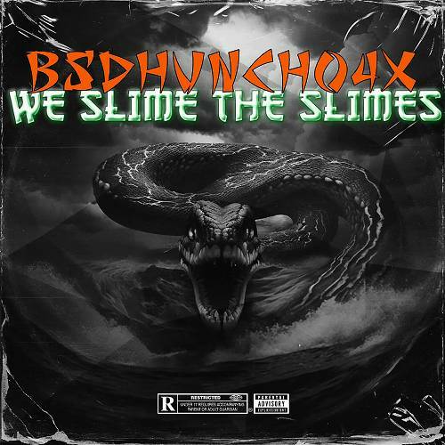 BsdHuncho4x - We Slime The Slimes cover