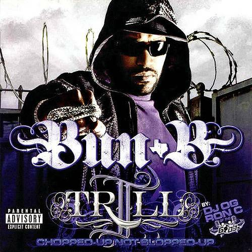 Bun B - II Trill (chopped up not slopped up) cover