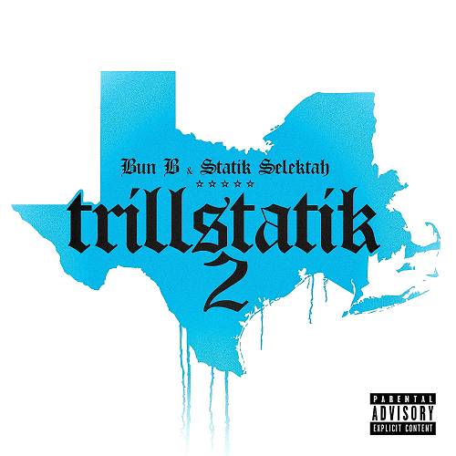 Bun B & Statik Selektah - TrillStatik 2 cover