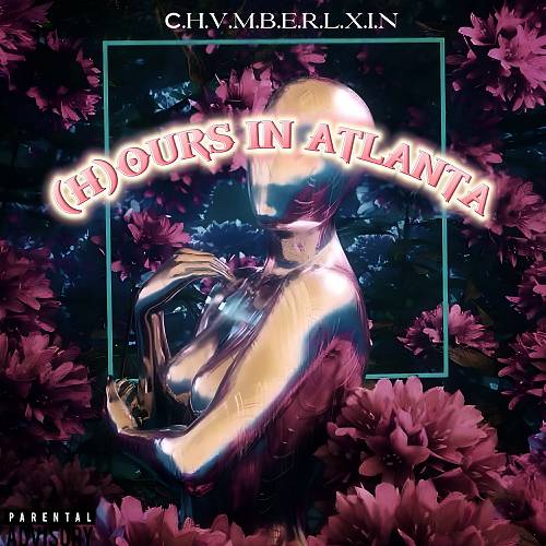 Chuchi Chvmberlxin - (H)ours In Atlanta cover