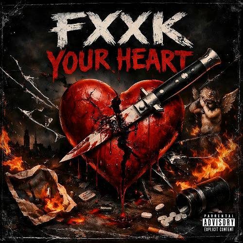 Burial Boyz - Fxxk Your Heart cover