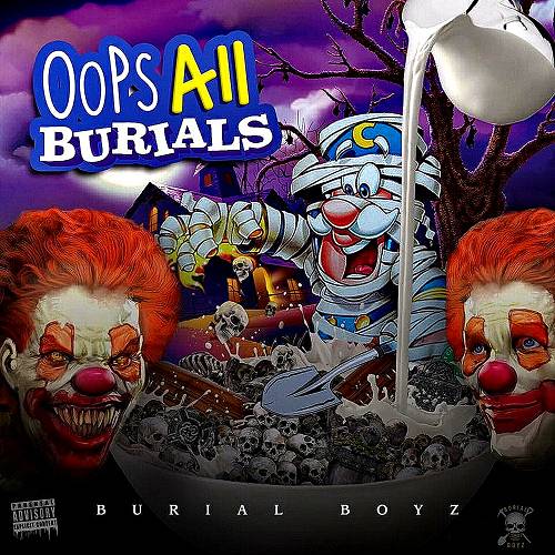 Burial Boyz - Oops All Burials cover
