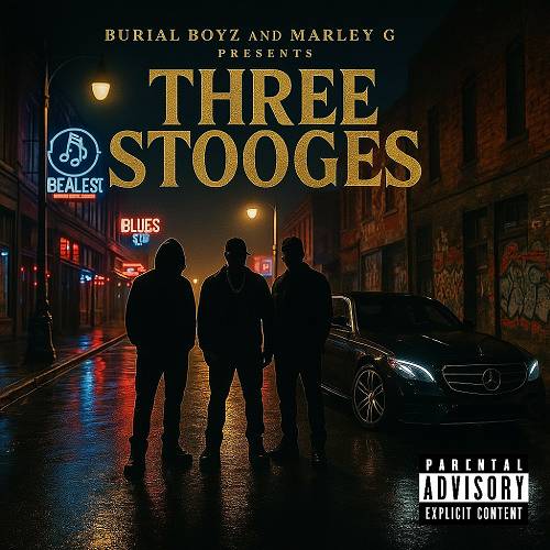 Burial Boyz & Marley G - Three Stooges cover