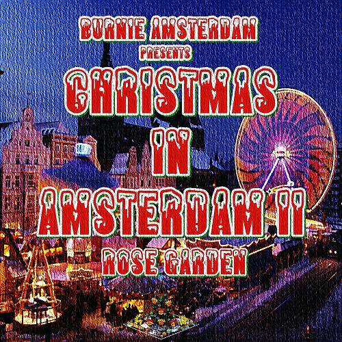 Burnie Amsterdam - Christmas In Amsterdam II. Rose Garden cover