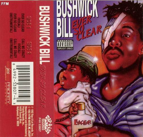 Bushwick Bill - Ever So Clear (Cassette Single) cover