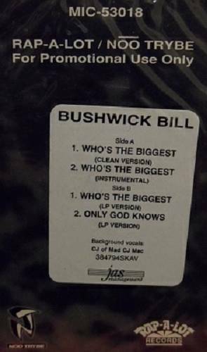 Bushwick Bill - Who`s The Biggest (Cassette Promo) cover