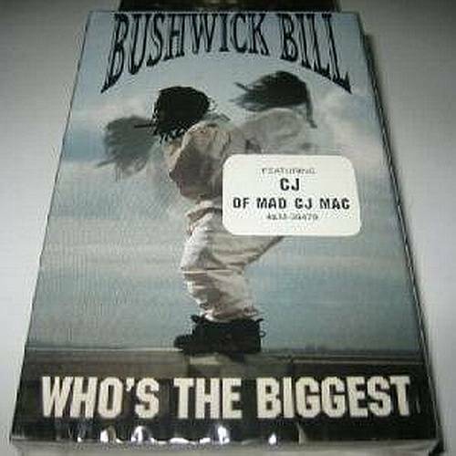 Bushwick Bill - Who`s The Biggest (Cassette Single) cover