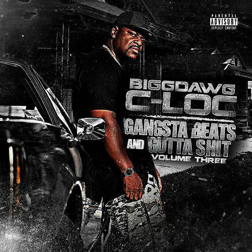 BiggDawg C-Loc - Gangsta Beats And Gutta Shit, Vol. 3 cover