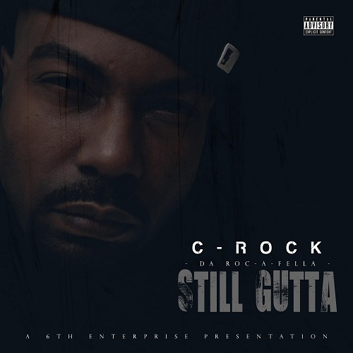 C-Rock - Still Gutta cover