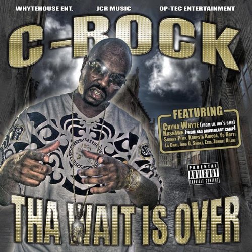 C-Rock - Tha Wait Is Over cover
