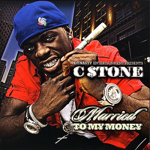 C Stone - Married To My Money cover