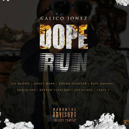 Calico Jonez - Dope Run cover