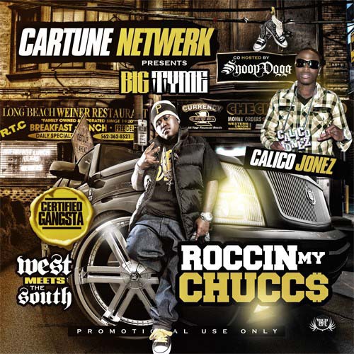 Big Tyme & Calico Jonez - Roccin My Chuccs cover