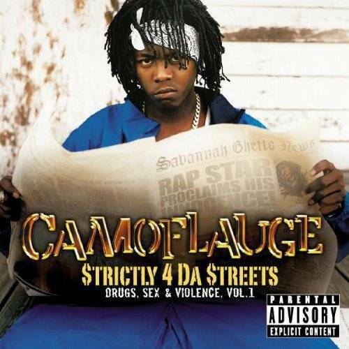 Camoflauge - Striclty 4 Da Streets. Drugs, Sex & Violence Vol. 1 cover