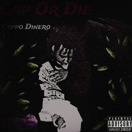 Cappo Dinero - Cap Or Die cover