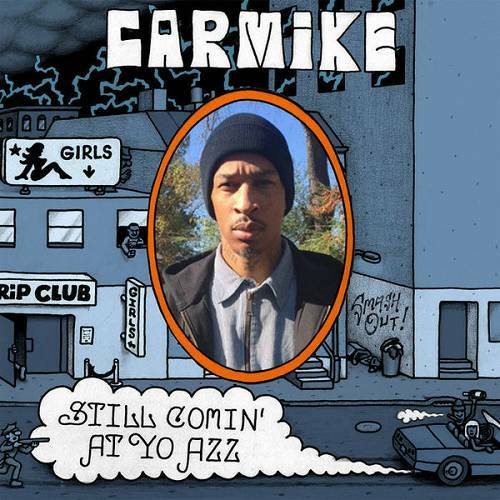 Carmike - Still Comin At Yo Azz cover