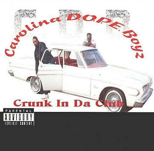 Carolina D.O.P.E. Boyz - Crunk In Da Club cover