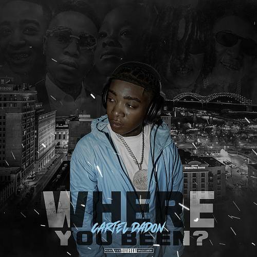 Cartel Da Don - Where You Been? cover