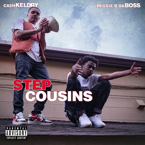 Cash Keldry & ReggieBDaBoss - Step Cousins cover