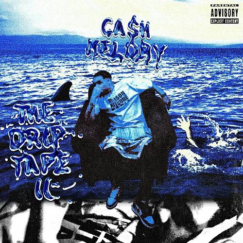 Cash Keldry - The Drip Tape II cover