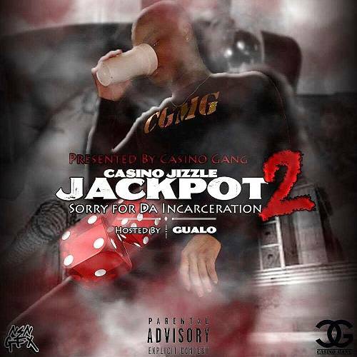 Casino Jizzle - Jackpot 2. Sorry For Da Incarceration cover