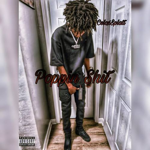 CeloXSplatt - Poppin Shit cover