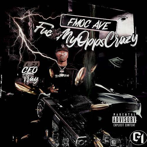 CEO Tray - Fuck My Opps Crazy cover