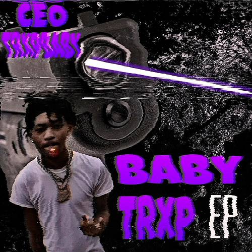 CEO TrxpBaby - Baby Trxp cover